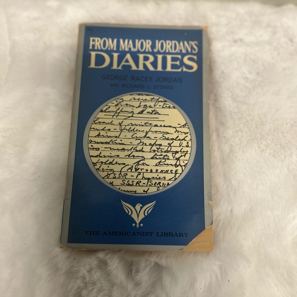 From Major Jordan's Diaries by George Racey Jordan - Blue Cover